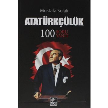 Atatürkçülük - Mustafa Solak