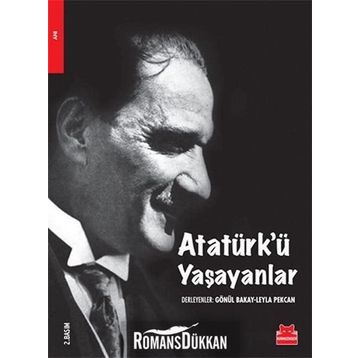 Atatürk'ü Yaşayanlar - Gönül Bakay