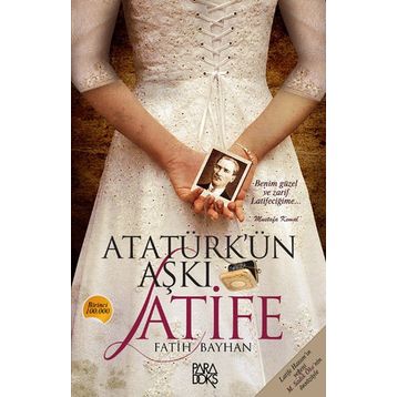 Atatürk'ün Aşkı Latife - Fatih Bayhan
