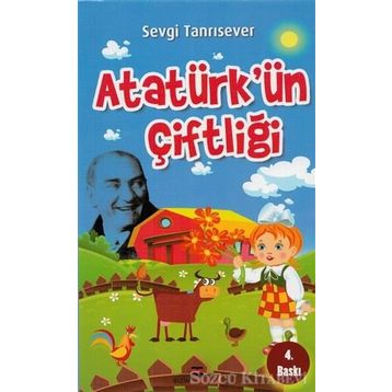 ATATÜRKÜN ÇİFTLİĞİ - SEVGI TANRISEVER