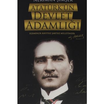 ATATÜRK'ÜN DEVLET ADAMLIĞI - AHMET YAŞAR ZENGIN