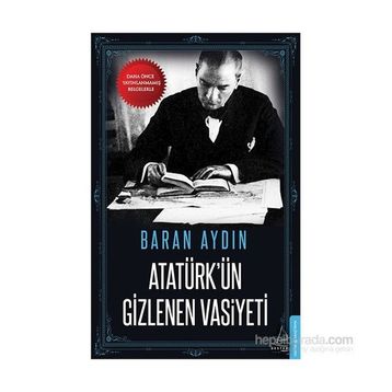 Atatürk’ün Gizlenen Vasiyeti - Baran Aydın