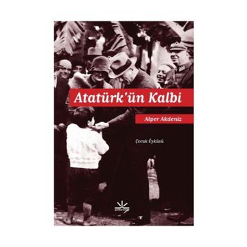Atatürk’ün Kalbi - Alper Akdeniz