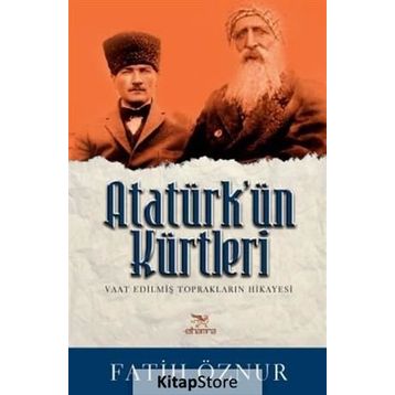 Atatürk’ün Kürtleri - Fatih Öznur