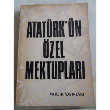 ATATÜRK'ÜN ÖZEL MEKTUPLARI - SADI BORAK