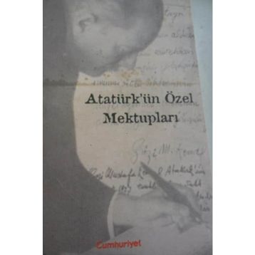 ATATÜRK'ÜN ÖZEL MEKTUPLARI - SADI BORAK