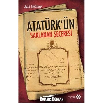 ATATÜRK'ÜN SAKLANAN ŞECERESİ - ALI GÜLER