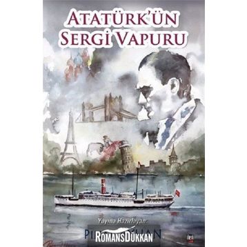 Atatürk'ün Sergi Vapuru - Pınar Ayhan