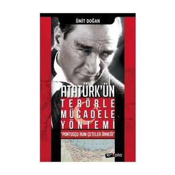 Atatürk'ün Terörle Mücadele Yöntemi - Ümit Doğan