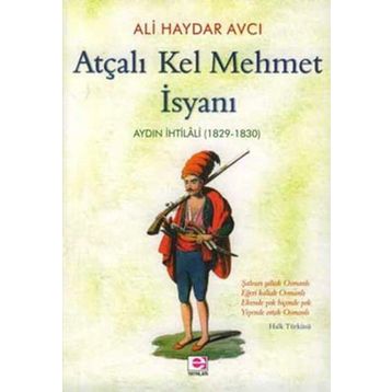 ATÇALI KEL MEHMET İSYANI - ALI HAYDAR AVCI