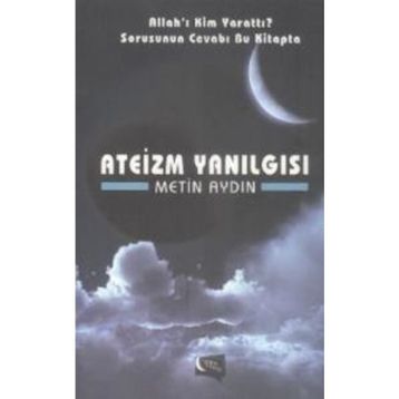 ATEIZM YANILGISI - SELÇUK KÜTÜK