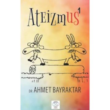 Ateizmus - 1/ Ahmet Bayraktar