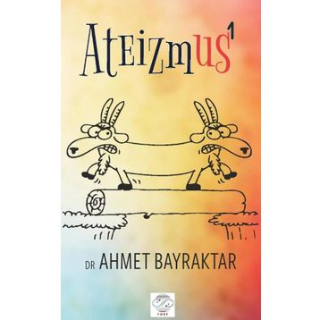 Ateizmus - 1/ Ahmet Bayraktar