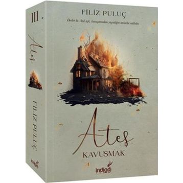 Ateş 3 Kavuşmak İndigo Kitap