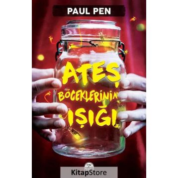 Ateş Böceklerinin Işığı - Paul Pen