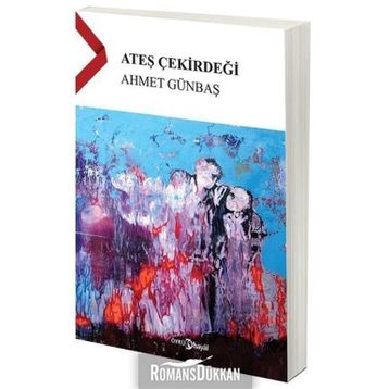 Ateş Çekirdeği - Ahmet Günbaş