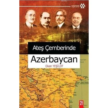 Ateş Çemberinde Azerbeycan - Okan Yeşilot