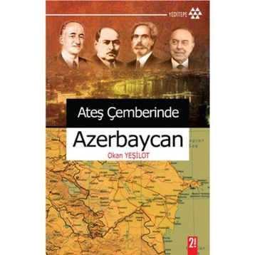 Ateş Çemberinde Azerbeycan - Okan Yeşilot