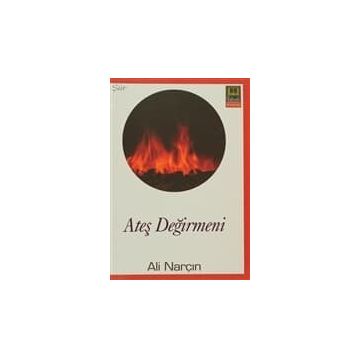 ATEŞ DEĞİRMENİ - ALI NARÇIN
