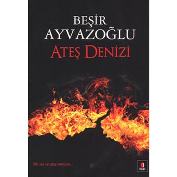 ATEŞ DENIZI - MUSTAFA ÖZÇELIK