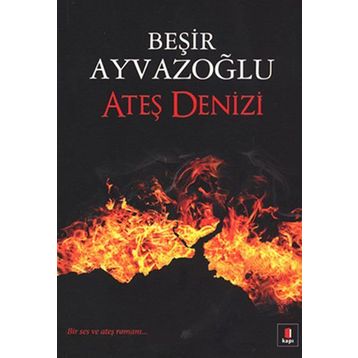 ATEŞ DENIZI - MUSTAFA ÖZÇELIK