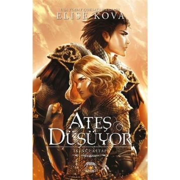 Ateş Düşüyor - Elise Kova