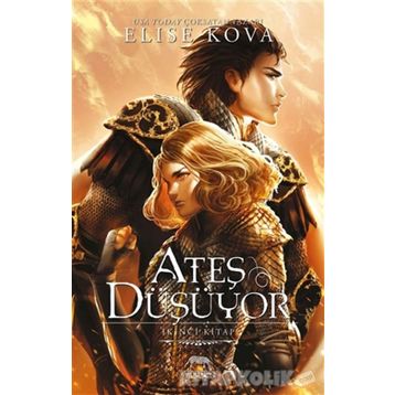 Ateş Düşüyor - Elise Kova