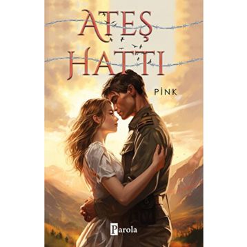Ateş Hattı - Parola Yayınları
