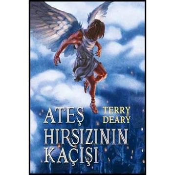 Ateş Hırsızının Kaçışı - Terry Deary