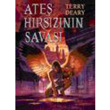 Ateş Hırsızının Savaşı - Terry Deary