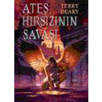 Ateş Hırsızının Savaşı - Terry Deary