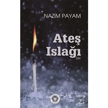 Ateş Islağı - Nazım Payam