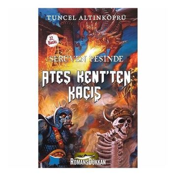 Ateş Kent’ten Kaçış-Serüven Peşinde 2 - psikolog tuncel altinkopru