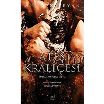 Ateş Kraliçesi - Anthony Ryan