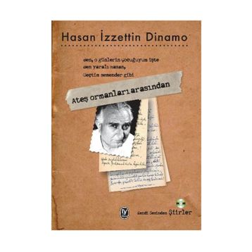 ATEŞ ORMANLARI ARASINDAN - HASAN İZZETTIN DINAMO