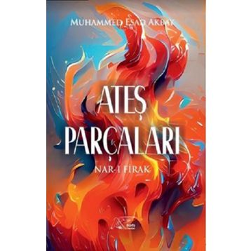 Ateş Parçaları Muhammed Esad Akbay