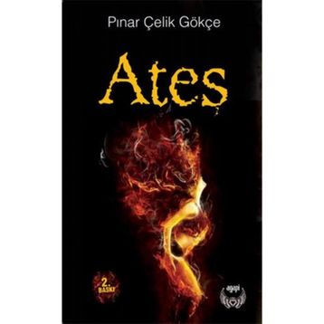 Ateş - Pınar Çelik Gökçe