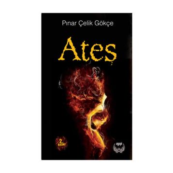 Ateş - Pınar Çelik Gökçe