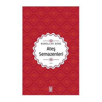 Ateş Semazenleri - Nurullah Genç
