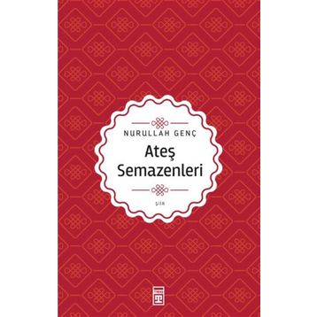 Ateş Semazenleri - Nurullah Genç