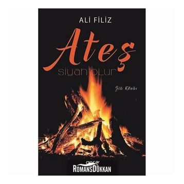 Ateş Siyah Olur - Ali Filiz