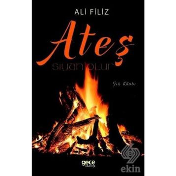 Ateş Siyah Olur - Ali Filiz