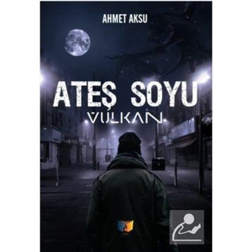 Ateş Soyu Vulkan - Ahmet Aksu