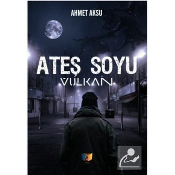 Ateş Soyu Vulkan - Ahmet Aksu