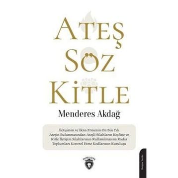 Ateş Söz Kitle - Menderes Akdağ