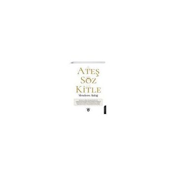 Ateş Söz Kitle - Menderes Akdağ