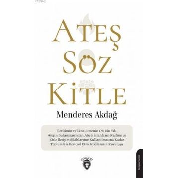Ateş Söz Kitle - Menderes Akdağ