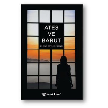 Ateş ve Barut - Emine Şeyma Mengi