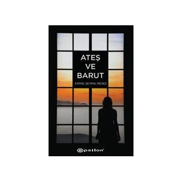 Ateş ve Barut - Emine Şeyma Mengi