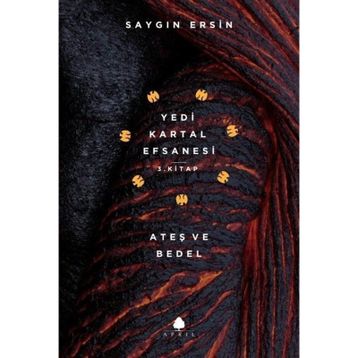 Ateş ve Bedel - Saygın Ersin